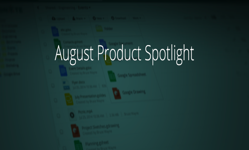 August Product Spotlight: What’s New and Upcoming