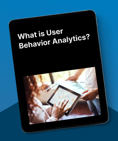 What is User Behavior Analytics?