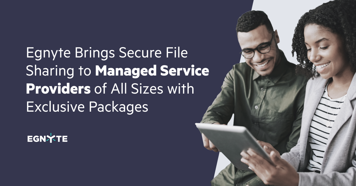 Egnyte Brings Secure File Sharing to Managed Service Providers of All