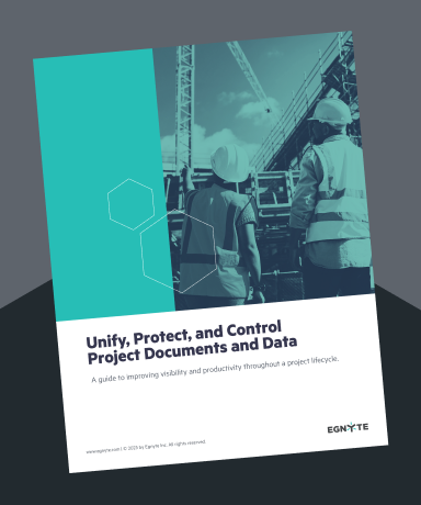 Unify, Protect, and Control Project Documents and Data