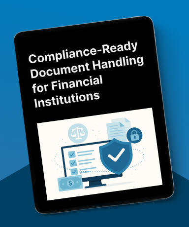 Compliance-Ready Document Handling for Financial Institutions