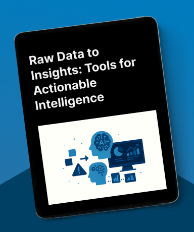 Raw Data to Insights: Tools for Actionable Intelligence