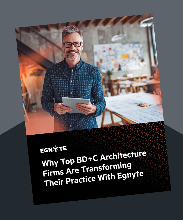 Why Top BD+C Architecture Firms Are Transforming Their Practice With Egnyte
