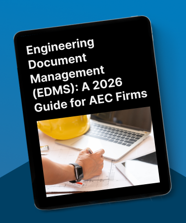 Engineering Document Management (EDMS): A 2026 Guide for AEC Firms