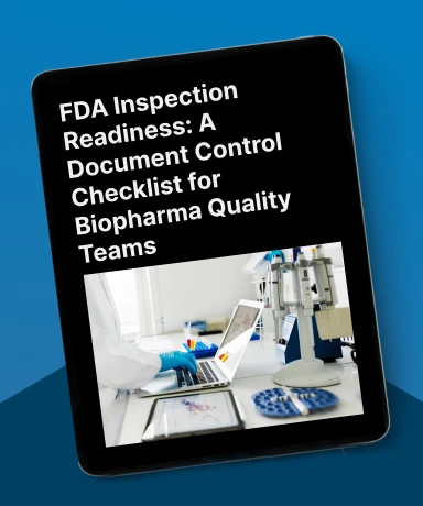 FDA Inspection Readiness: A Document Control Checklist for Biopharma Quality Teams