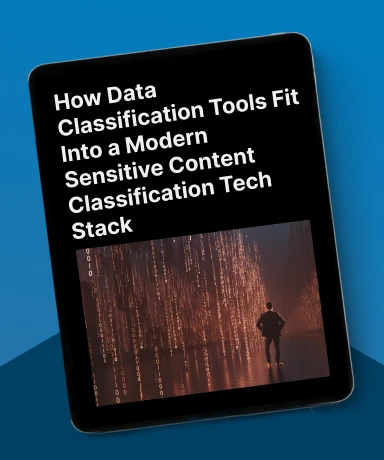 How Data Classification Tools Fit Into a Modern Sensitive Content Classification Tech Stack